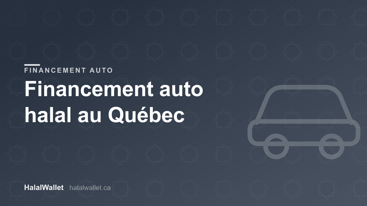 Financement auto halal à Montréal et au Québec (2026)