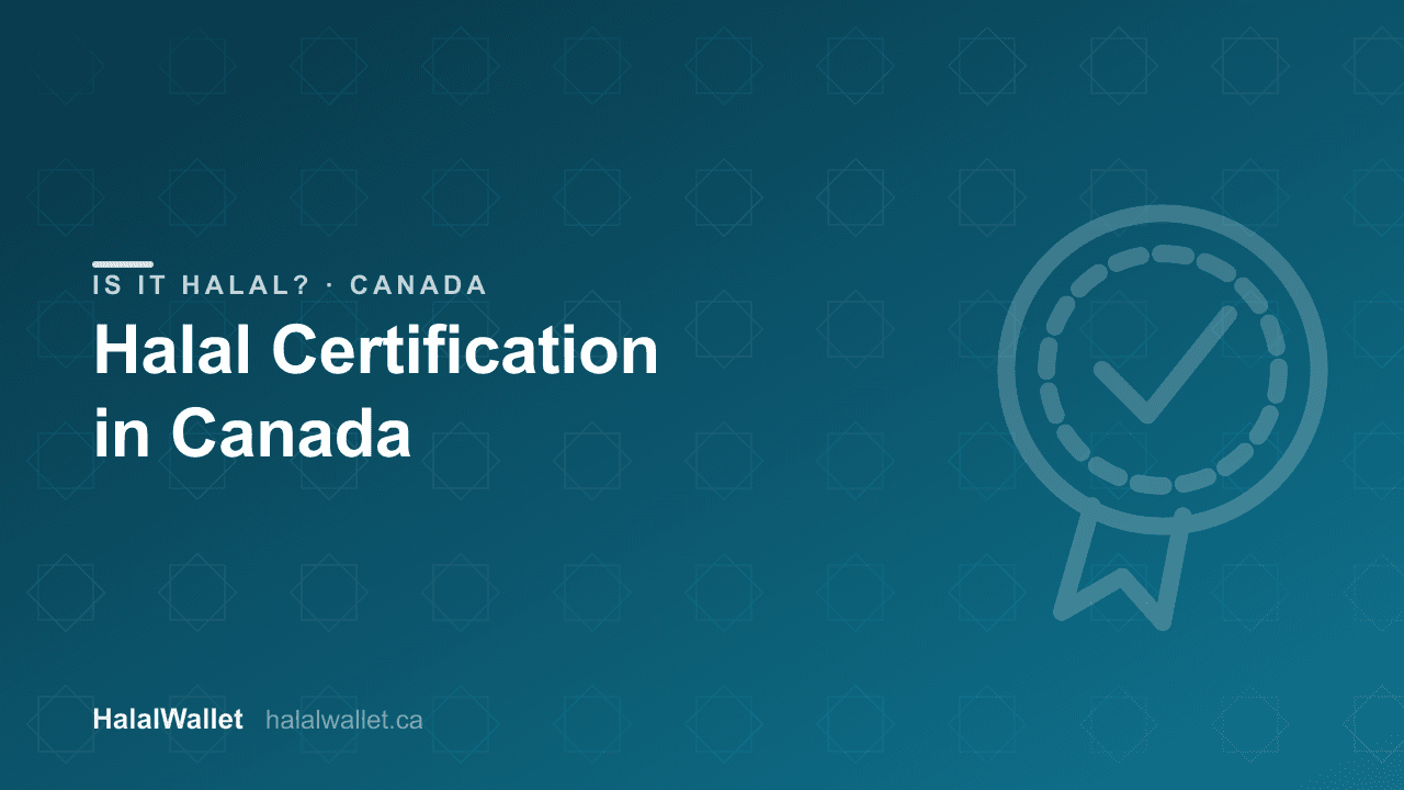 Halal Certification in Canada (2026): What the Law Requires, Who Certifies, and How to Verify