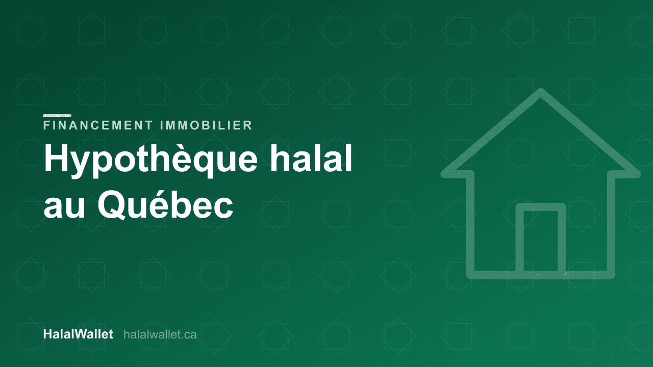 Hypothèque halal au Québec (2026) : acheter une maison sans riba