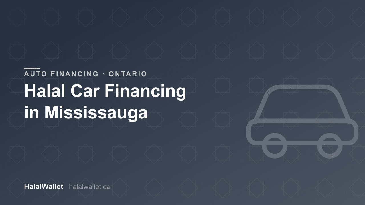 Halal Car Financing in Mississauga (2026): Interest-Free Options in Peel Region
